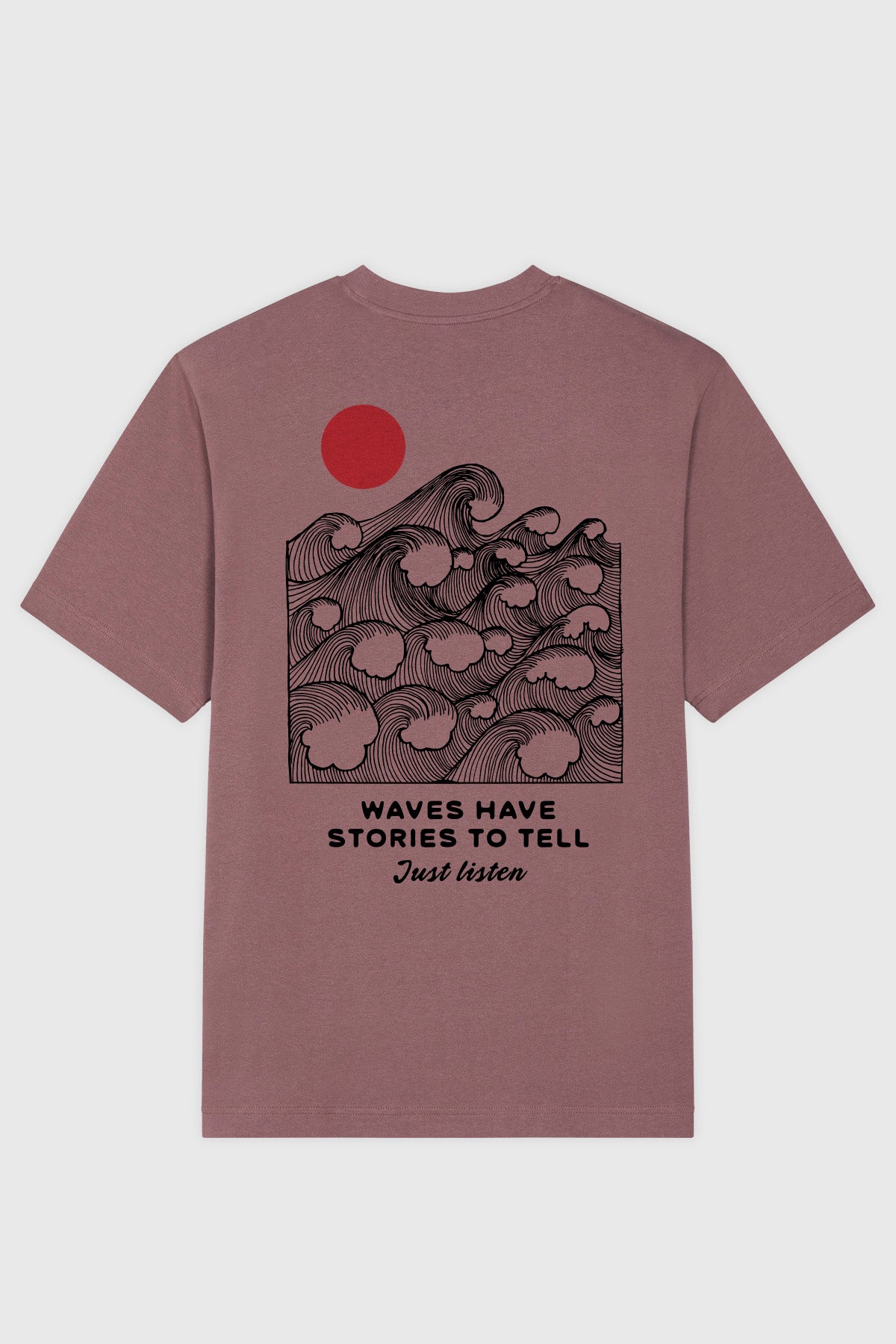 Heavy Weight Tee "Just Listen" - Smokey Mauve
