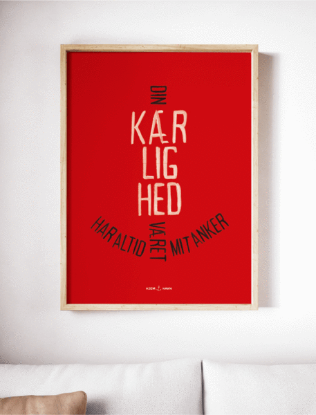 "Din kærlighed har altid været mit anker" (Plakat) - Hjemhavn Citater 