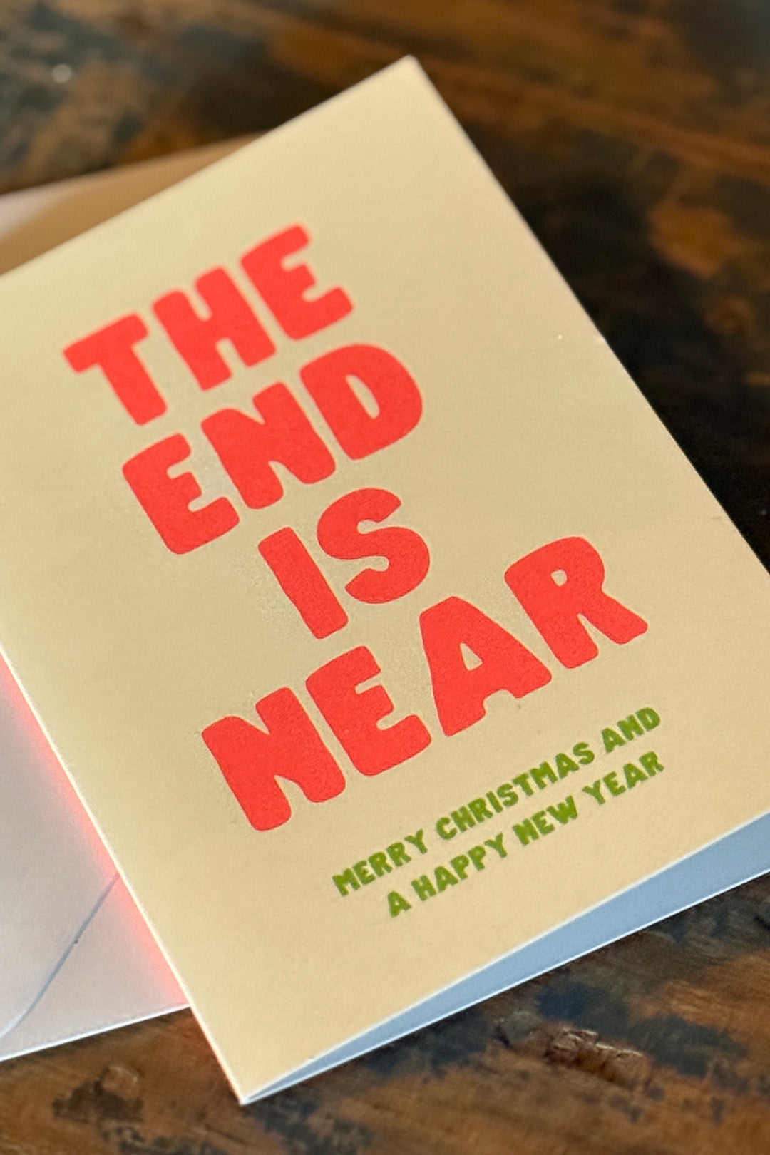 Greeting Card "The end is near"