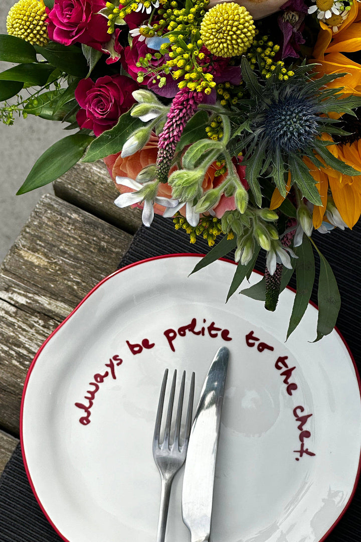 Deko-Teller "Always be polite to the chef"