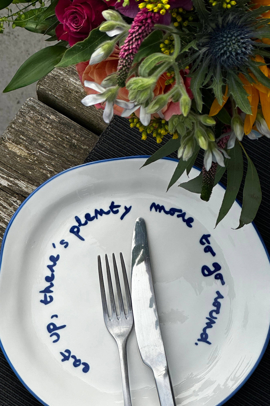 Statement Plate "Eat up there's plenty more to go around"