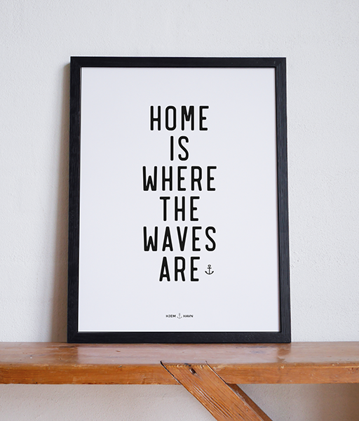 Home is Where the Waves are - Hjemhavn Citater 