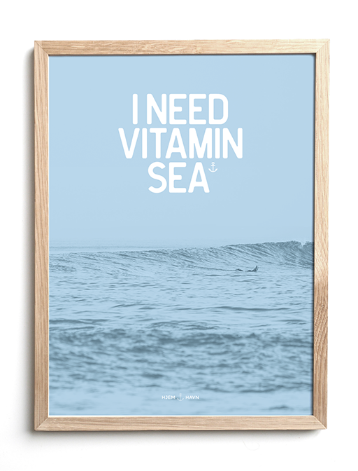 I Need Vitamin Sea No.2 - Hjemhavn Citater 