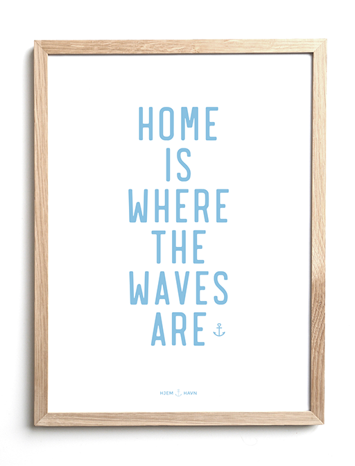 Home is Where the Waves are - Hjemhavn Citater 